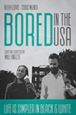 Watch Bored in the U.S.A. M4ufreemovies