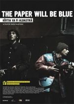Watch Hîrtia va fi albastrã M4ufreemovies
