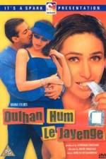 Watch Dulhan Hum Le Jayenge M4ufreemovies
