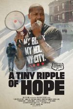 Watch A Tiny Ripple of Hope M4ufreemovies