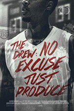 Watch The Drew: No Excuse, Just Produce M4ufreemovies