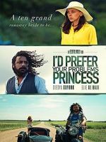 Watch I\'d prefer your problems princess M4ufreemovies