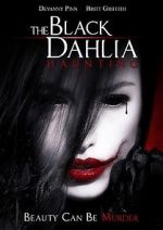 Watch The Black Dahlia Haunting M4ufreemovies
