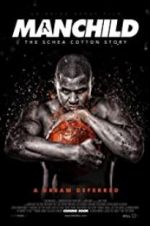 Watch Manchild: The Schea Cotton Story M4ufreemovies