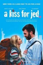 Watch A Kiss for Jed M4ufreemovies