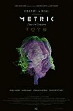 Watch Metric: Dreams So Real M4ufreemovies