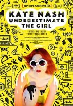 Watch Kate Nash: Underestimate the Girl M4ufreemovies