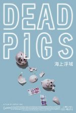 Watch Dead Pigs M4ufreemovies