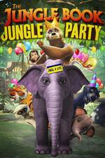 Watch The Jungle Book Jungle Party M4ufreemovies