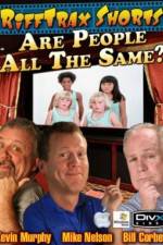 Watch Rifftrax Are All People The Same M4ufreemovies