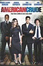 Watch American Crude M4ufreemovies