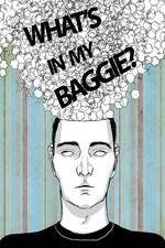 Watch What's in My Baggie? M4ufreemovies