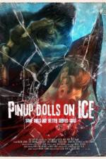 Watch Pinup Dolls on Ice M4ufreemovies