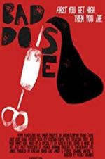 Watch Bad Dose M4ufreemovies