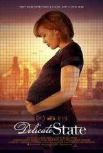 Watch Delicate State M4ufreemovies