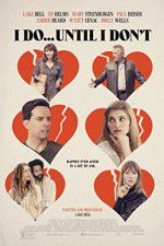 Watch I Do... Until I Don\'t M4ufreemovies