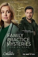 Watch Family Practice Mysteries: Coming Home M4ufreemovies