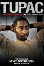 Watch Tupac Uncensored and Uncut: The Lost Prison Tapes M4ufreemovies