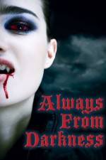 Watch Always from Darkness M4ufreemovies