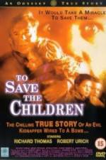 Watch To Save the Children M4ufreemovies