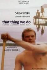 Watch That Thing We Do M4ufreemovies