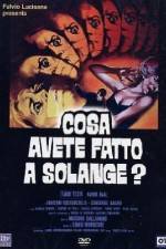 Watch What Have You Done to Solange? M4ufreemovies