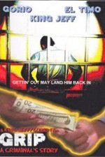 Watch Grip A Criminals Story M4ufreemovies