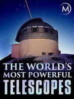 Watch The World\'s Most Powerful Telescopes M4ufreemovies