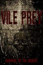 Watch Vile Prey M4ufreemovies