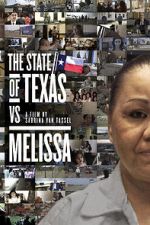 Watch The State of Texas vs. Melissa M4ufreemovies