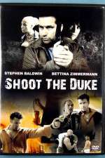 Watch Shoot the Duke M4ufreemovies