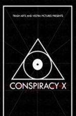 Watch Conspiracy X M4ufreemovies