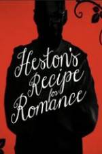 Watch Heston\'s Recipe For Romance M4ufreemovies