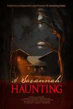 Watch A Savannah Haunting M4ufreemovies
