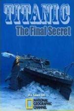 Watch National Geographic Titanic: The Final Secret M4ufreemovies