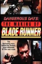 Watch Dangerous Days Making Blade Runner M4ufreemovies