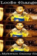 Watch Loo$e Change M4ufreemovies