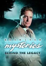 Watch Unsolved Mysteries: Behind the Legacy M4ufreemovies