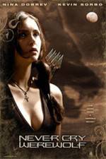 Watch Never Cry Werewolf M4ufreemovies