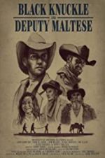 Watch Black Knuckle and Deputy Maltese M4ufreemovies