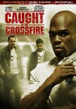 Watch Caught in the Crossfire M4ufreemovies