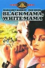 Watch Black Mama White Mama M4ufreemovies