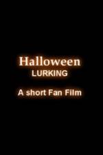 Watch Halloween Lurking M4ufreemovies