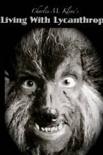 Watch Living with Lycanthropy M4ufreemovies