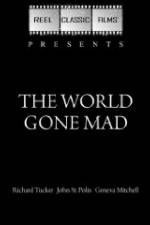 Watch The World Gone Mad M4ufreemovies