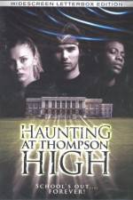 Watch The Haunting at Thompson High M4ufreemovies