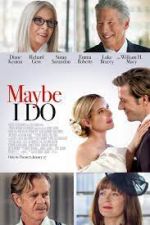 Watch Maybe I Do M4ufreemovies