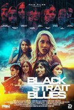 Watch Black Strait Blues M4ufreemovies