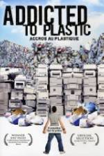 Watch Addicted to Plastic M4ufreemovies