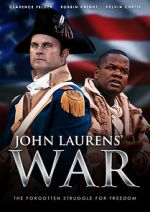 Watch John Laurens\' War M4ufreemovies